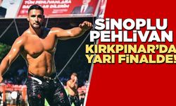 Sinoplu pehlivan Kırkpınar’da yarı finale yükseldi!