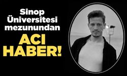 Sinop Üniversitesi mezunu trafik kazasında öldü!
