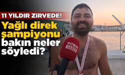 Yağlı direk şampiyonu Vitrin Haber’e konuştu!