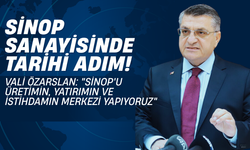 Sinop ve Boyabat OSB'de tarihi hamle!
