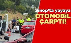 Sinop’ta otomobilin çarptığı kadın yaralandı
