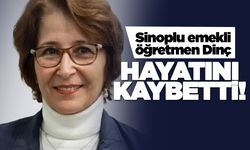 Emekli öğretmen Nilgün Dinç hayatını kaybetti