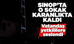 Sinop’ta karanlıkta kalan sokak için yetkililere çağrı