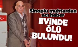 Sinoplu muhtar evinde ölü bulundu
