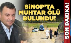 Sinop'ta muhtar tabancayla vurulmuş halde ölü bulundu