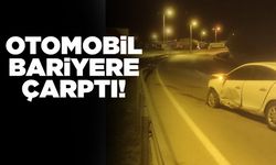 Bariyere çarpan otomobilin sürücüsü hastaneye kaldırıldı