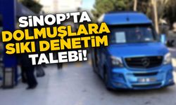 Sinop’ta dolmuşlara sıkı denetim isteniyor