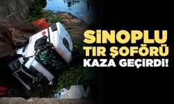 Sinoplu tır sürücüsü trafik kazası geçirdi