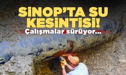 Sinop’ta su kesintisinin giderilmesi için çalışma başlatıldı