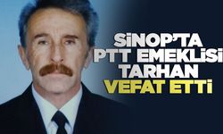 Sinop PTT'den emekli Tarhan vefat etti