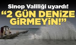 Sinop Valiliğinden 2 günlük deniz uyarısı