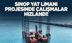 Sinop’ta Kruvaziyer ve Yat Limanı Projesinde çalışmalar hızlandı