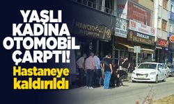 Yaşlı kadına otomobil çarptı