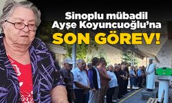 Sinoplu mübadil Ayşe Koyuncuoğlu dualarla toprağa verildi