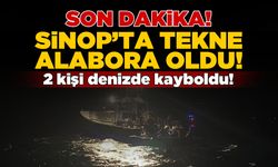Sinop’ta tekne alabora oldu: 2 kişi denizde kayboldu