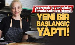 Depremde iş yeri yıkılan Sinoplu kadın pes etmedi