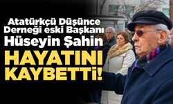 ADD eski Başkanı Hüseyin Şahin hayatını kaybetti