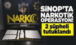 Sinop'ta narkotik operasyonu: 2 şüpheli tutuklandı!