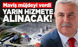 İlçede yıllardır beklenen yatırım yarın hizmete giriyor