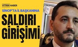 Sinop'ta il başkanına saldırı girişimi!