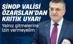 Vali Özarslan’dan Sinoplulara kritik uyarı: Ormana yalnız gitmeyin!