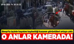 Sinop’ta işçinin hayatını kaybettiği kazanın görüntüleri ortaya çıktı