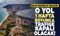 Sinop'ta o yol 1 hafta trafiğe kapatılacak!