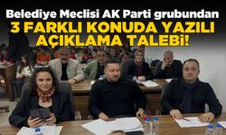 AK Parti Grubu Sinop Belediyesi’nden 3 farklı konuda yazılı açıklama istedi