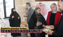 Boyabat’ta geleneksel üretime teknolojik dokunuş
