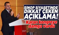 Sinop siyasetinde dikkat çeken açıklama