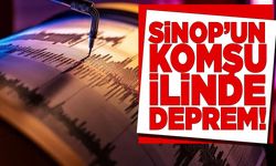 Sinop’un komşu ilinde deprem!