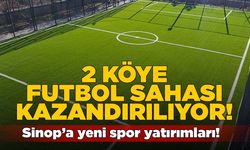 Sinop’ta 2 köye futbol sahası kazandırılıyor!