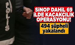 Sinop dahil 69 ilde kaçakçılığa darbe