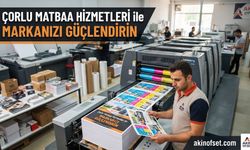 Çorlu Matbaa Hizmetleri ile Markanızı Güçlendirin