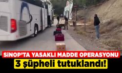 Sinop'ta yasaklı madde operasyonunda 3 şüpheli tutuklandı