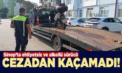 Sinop'ta ehliyetsiz ve alkollü sürücü cezadan kaçamadı