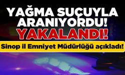 Yağma suçuyla aranan şahıs yakalandı