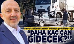 Sinop'ta ölümlü kazanın ardından yetkililere çağrı