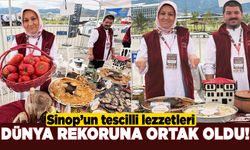 Sinop’un tescilli lezzetleri dünya rekoruna ortak oldu