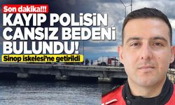 Sinop’ta kayıp gazi polis Şen’in cansız bedenine ulaşıldı