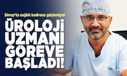 Sinop Atatürk Devlet Hastanesine yeni üroloji uzmanı!