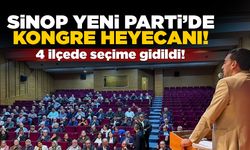 Sinop YENİ Parti 4 ilçede kongre yaptı