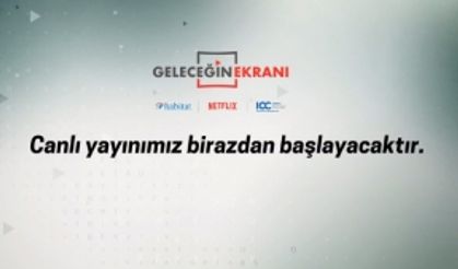 GELECEĞİN EKRANI PROJESİ