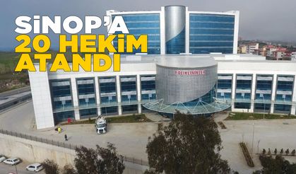 Sinop’a 20 yeni hekim atandı