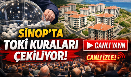 Kimler ev sahibi olacak? Sinop TOKİ kuraları Canlı
