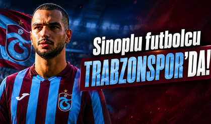 Sinoplu futbolcu Trabzonspor’a transfer oldu