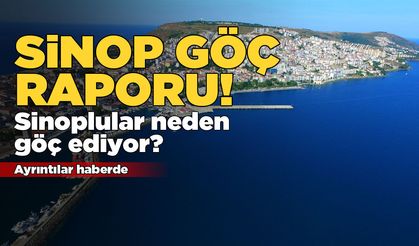 TÜİK, Sinop'un göç raporunu yayımladı