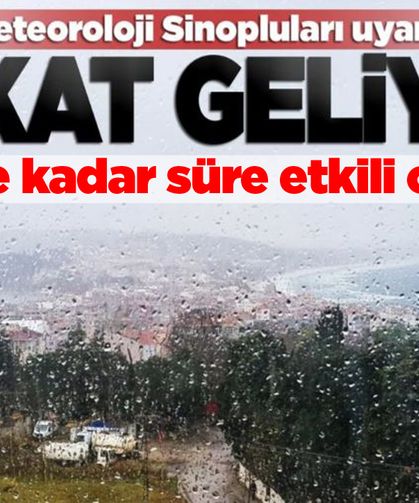 Sinop’a gök gürültülü sağanak yağış uyarısı