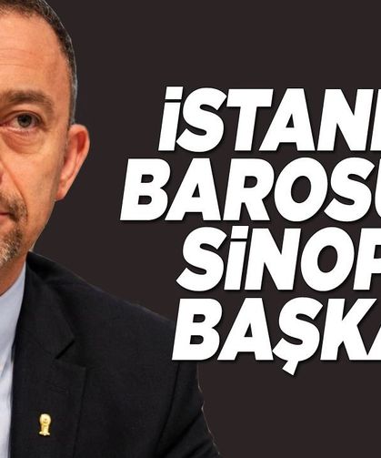 Sinoplu avukat İstanbul Barosu'na başkan oldu!