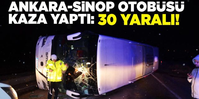 Ankara-Sinop otobüsü kaza yaptı: 30 yaralı